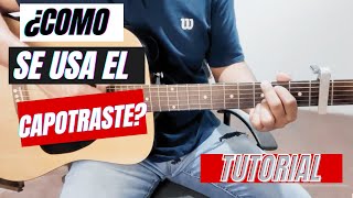 Uso del CAPOTRASTE con GUITARRA ACUSTICA para PRINCIPIANTES [upl. by Eerbua259]