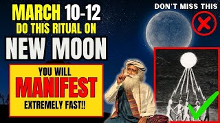 ✅New Moon March 2024 Ritual  Manifest Anything Extrememly Fast💛 [upl. by Oidale586]