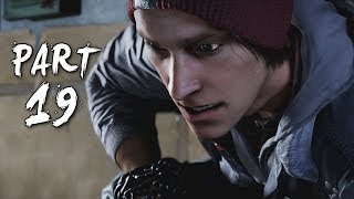 Infamous Second Son Gameplay Walkthrough Part 19  He Who Dwells PS4 [upl. by Irahk]