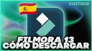 Descargar WonderShare Filmora 13 Full Espanol Gratis 2024 🎥 [upl. by Reisinger126]