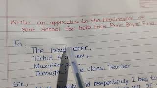 ✅ Write an application to the headmaster of your school for help from poor boys fund [upl. by Anissej805]