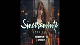 Annalisa  Sinceramente Dnny G Remix Sanremo 2024 [upl. by Yart]