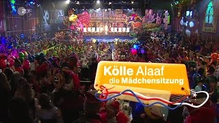 Kölle Alaaf  Die Mädchensitzung 20162017 [upl. by Glick]