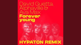 Forever Young Hypaton Remix [upl. by Ertnom]