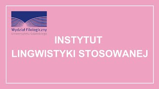 Instytut Lingwistyki Stosowanej  Filologiczny UG [upl. by Newcomb]