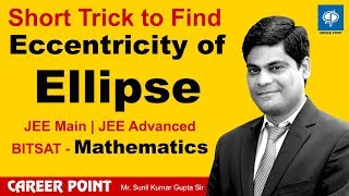 Short Tricks to Find Eccentricity of Ellipse in Hindi  IITJEE  BITSAT Maths By Career Point [upl. by Verlee157]