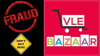 VLE Bazaar  100 Fraud Website  Dont Buy anything from here [upl. by Arteid580]