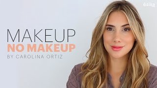 Tutorial con Carolina Ortiz Makeup No Makeup [upl. by Hirai]