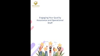 Engaging Quality Assurance and Operational Staff [upl. by Asusej]