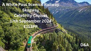 Skagway Alaska  White Pass Scenic Railway [upl. by Xet624]