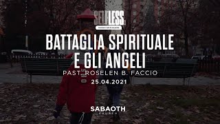 Domenica Gospel  Milano  BATTAGLIA SPIRITUALE E GLI ANGELI  Past Roselen  25042021 [upl. by Anilosi545]