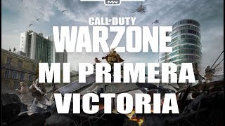 Call of Duty Warzone Mi primera victoria GAMEPLAY ESPAÑOL [upl. by Roddy318]