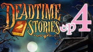 Deadtime Stories  Ep4 [upl. by Namlaz765]