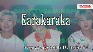 Karakaraka  Vice Ganda KaraokeLyricsInstrumental HD Kapitan 2 Ver 15 [upl. by Nylirehc869]