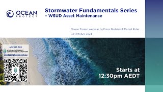 Webinar Stormwater Fundamentals  WSUD Asset Maintenance [upl. by Nnaytsirk]