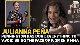 Julianna Peña Raquel Pennington Has Done Everything To Avoid Being Face Of Womens MMA  UFC 307 [upl. by Marilin]