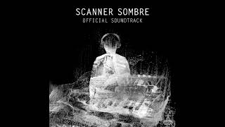 Scanner Sombre Original Soundtrack 01 Surface Level Ending As Above So Below [upl. by Naol]