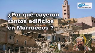 ¿Por qué se Cayeron Tantos Edificios en Marruecos [upl. by Yim]