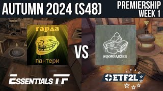 ETF2L TF2 6v6 Autumn 2024 S48 Premiership Week 1 Garda Panteri vs NOOBPANZER [upl. by Eilah]