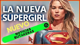 Nueva Supergirl  New Supergirl TE GUSTA la actriz [upl. by Caesaria]