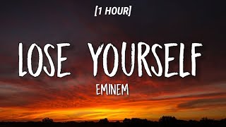 Eminem  Lose Yourself 1 HOURLyrics [upl. by Naelopan]