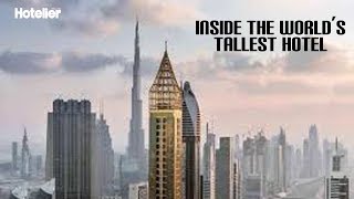 Inside the worlds tallest hotel in Dubai [upl. by Uttasta]