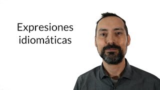 Qué son las expresiones idiomáticas [upl. by Nylrem]