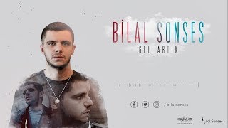 Bilal SONSES  Gel Artık [upl. by Harelda]