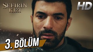 Sefirin Kızı 3 Bölüm Full HD [upl. by Tongue]