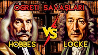 Öğreti Savaşları Hobbes ve Locke [upl. by Walke]