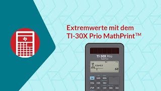 Extremwert gesucht mit dem TI30X Prio MathPrint™ [upl. by Springer508]