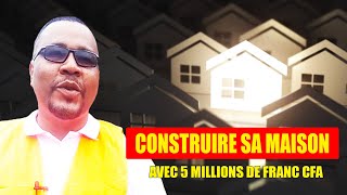 Comment construire une maison moderne avec 5 millions de francs CFA [upl. by Durwin]