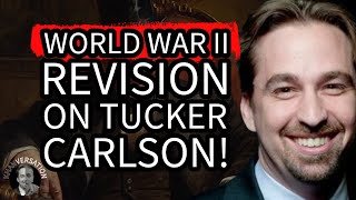 World War II revision on Tucker Carlson and Russian  in conservative media [upl. by Ahsiad]