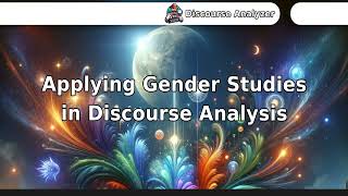 Applying Gender Studies in Discourse Analysis [upl. by Ayerf493]