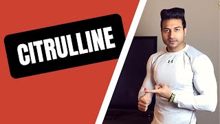 CITRULLINE  Benefits amp Side Effects  Review by Guru Mann [upl. by Serge]