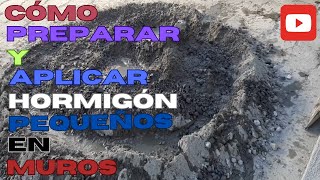 Como preparar y aplicar hormigón en muros pequeños [upl. by Illehs]