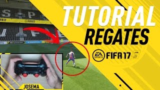 FIFA 17 TUTORIAL DE REGATES FÁCILES EFECTIVOS Y DESTRUCTIVOS  COMO REGATEAR TUTORIAL [upl. by Eittol]