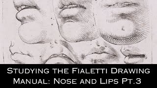 Studying the Fialetti Drawing Manual Nose and Lips Pt3 TimeLapse [upl. by Lexis]