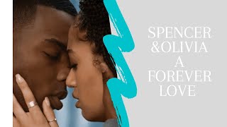 Spencer amp Olivia  A Forever Love [upl. by Rebak]