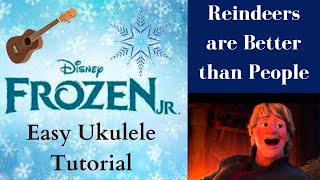 Reindeers are Better than People Frozen Jr Play  Easy Ukulele Tutorial [upl. by Ragnar]