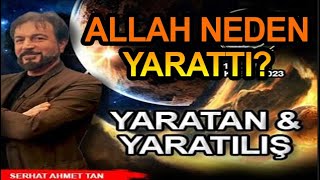 ALLAH NEDEN YARATTI YARATAN ve YARATILIŞ [upl. by Barn593]