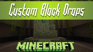 Minecraft  Custom Block Drops [upl. by Ynes]