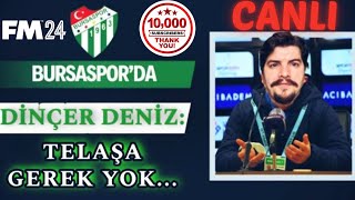 FM 2024 Bursaspor Kariyeri l 10000 ABONE Özel YAYIN 🐊🐊🐊 [upl. by Dazhehs]