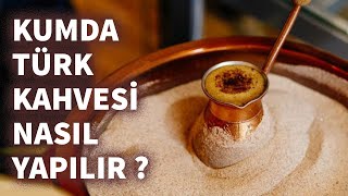 Kumda Türk Kahvesi Nasıl Yapılır [upl. by Wiley740]