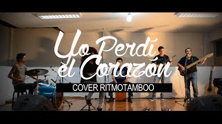 Yo perdí el corazón  Cover Monica Oz amp Ritmotamboo [upl. by Rebmaed]