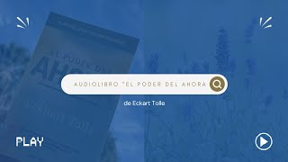 Audiolibro quotEl Poder del ahoraquot Eckart Tolle [upl. by Reld987]