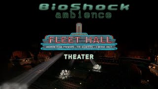 BioShock ambience  Fort Frolic Fleet Hall theater [upl. by Henrie934]