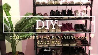 COMO FAZER UMA SAPATEIRA DE CANO PVC [upl. by Ravid]