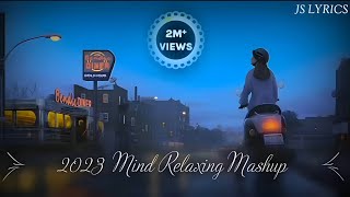 Lofi Mashup  Romantic relaxing Mixmax Songs by arijitsingh lofi mind atifaslam 2023 2024 [upl. by Ravens]