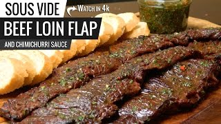 BEEF LOIN FLAP STEAK Sous Vide Argentinian CHURRASCO and CHIMICHURRI Sauce [upl. by Anneuq]